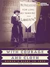 With Courage and Cloth: Winning the Fight for a Woman's Right to Vote