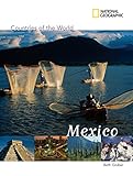 National Geographic Countries Of The World Mexico