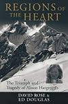 Regions of the Heart: The Triumph and Tragedy of Alison Hargreaves (Adventure Press)