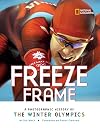 Freeze Frame: A Photographic History of the Winter Olympics