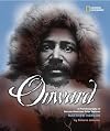 Onward: A Photobiography of African-American Polar Explorer Matthew Henson
