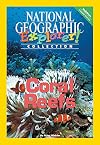 Coral Reefs (National Geographic Explorer! Collection)