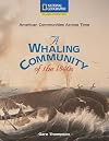 American Communities Across Time: A Whaling Community of the 1840s