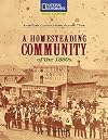 American Communities Across Time: A Homesteading Community of the 1880s
