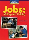 Jobs: Making and Helping (National Geographic Windows on Literacy)