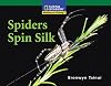 Spiders Spin Silk (National Geographic Windows on Literacy)