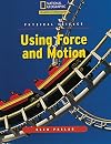 Physical Science: Using Force and Motion