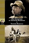 The Adventures of Theodore Roosevelt (National Geographic Adventure Classics)