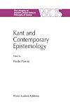 Kant and Contemporary Epistemology (The Western Ontario Series in Philosophy of Science)