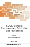 Squid Sensors Fundamentals Fabrication And Applications Nato Science Series E Applied Sciences