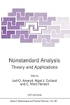 Nonstandard Analysis Theory and Applications (NATO Science Series C: (closed))