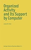 Organized Activity and Its Support by Computer