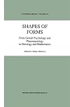Shapes of Forms: From Gestalt Psychology and Phenomenology to Ontology and Mathematics (Synthese Library)
