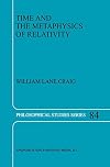 Time and the Metaphysics of Relativity (Philosophical Studies Series)