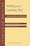 Writing as a Learning Tool: Integrating Theory and Practice (Studies in Writing)