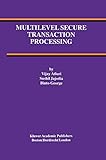 Multilevel Secure Transaction Processing