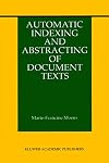 Automatic Indexing and Abstracting of Document Texts
