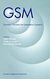 GSM : Evolution Towards 3rd Generation Systems