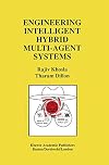 Engineering Intelligent Hybrid Multi-Agent Systems