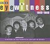 Eyewitness 1960-1969: A History of the Twentieth Century in Sound