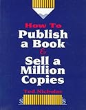 How To Publish A Book Sell A Million Copies