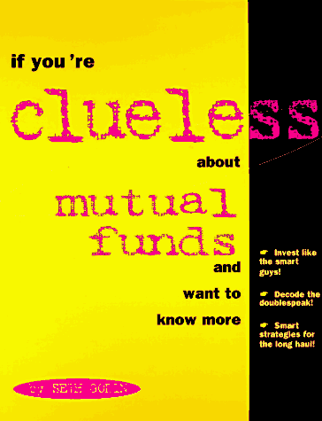 If You're Clueless about Mutual Funds book cover