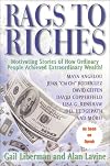 Rags to Riches: Motivating Stories of How Ordinary People Achieved Extraordinary Wealth!