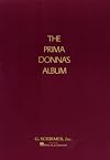 Prima Donna's Album: 42 Celebrated Arias from Famous Operas