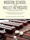 Modern School for Mallet-Keyboard Instruments: Includes Classic Morris Goldenberg Etudes