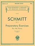 Schmitt Preparatory Exercises Op 16