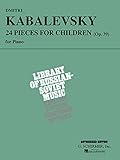 Dmitri Kabalevsky 24 Pieces For Children Opus 39 Schirmers Library Of Musical Classics