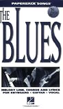 The Blues Melody Line Chords And Lyrics For Keyboard Guitar Vocal
