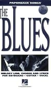 The Blues: Melody/Lyrics/Chords (Paperback Songs)
