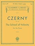 The School of Velocity, Op. 299 (Complete): For The Piano (Schirmer's Library of Musical Classics Vol. 161)