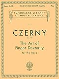 Czerny: Art of Finger Dexterity for the Piano, Op. 740 (Complete) (Schirmer's Library Of Musical Classics, Vol. 154)