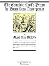 The Complete Lord's Prayer for Every Busy Accompanist: Revised Edition with 3 added duet arrangements (Vocal Collection)