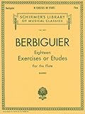 Berbiguier Eighteen Exercises Or Etudes For Flute