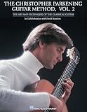 The Christopher Parkening Guitar Method Volume 2 Guitar Technique