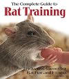The Complete Guide to Rat Training