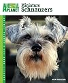 Miniature Schnauzers (Animal Planet Pet Care Library)