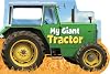 My Giant Tractor (My Truckology)