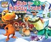 Dinosaur Train Ride the Holiday Train! (Lift-the-Flap)