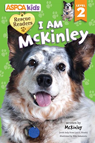 Cover of ASPCA Kids : Rescue Readers : I Am Mckinley