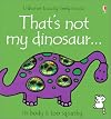 That's Not My Dinosaur ... (Usborne Touchy-Feely Books)