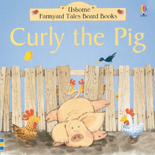 Cover of Curly the Pig (Young Farmyard Tales)
