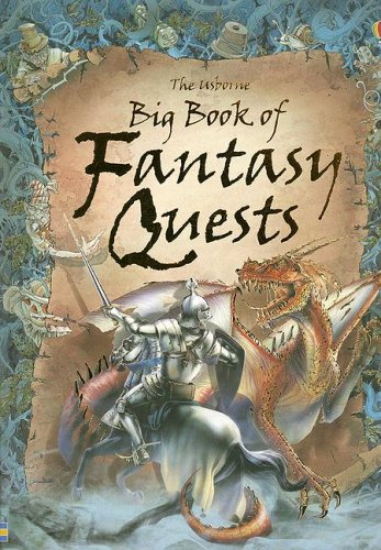 The Usborne Big Book of Fantasy Quests: Combined Volume