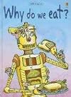 Usborne Beginners: Why Do We Eat?