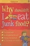 Why Shouldn't I Eat Junk Food?