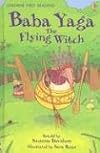 Baba Yaga: The Flying Witch (Usborne First Reading)