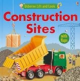 Construction Sites Usborne Lift And Look Board Books